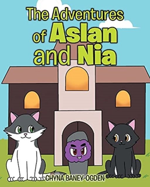 Cover for Chyna Baney-Ogden · The Adventures of Aslan and Nia (Paperback Book) (2021)