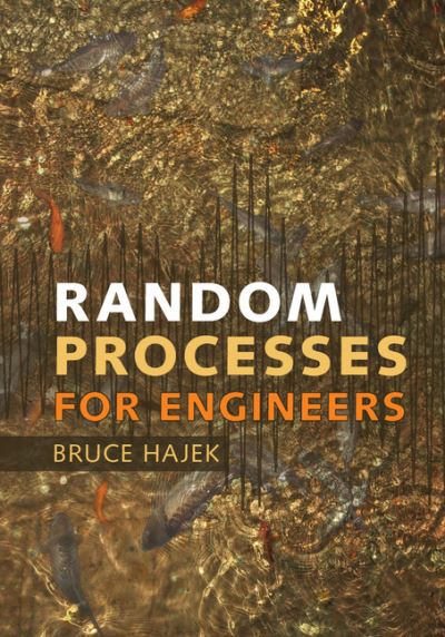 Cover for Hajek, Bruce (University of Illinois, Urbana-Champaign) · Random Processes for Engineers (Gebundenes Buch) (2015)