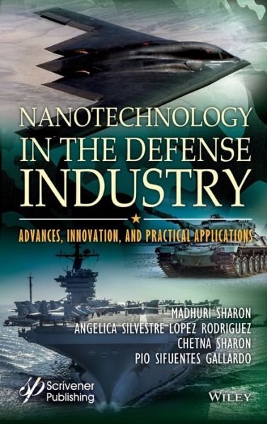 Cover for Madhuri Sharon · Nanotechnology in the Defense Industry: Advances, Innovation, and Practical Applications (Hardcover Book) (2019)