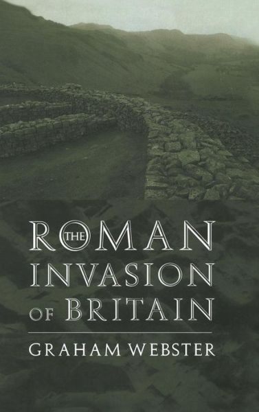 Cover for Graham Webster · The Roman Invasion of Britain (Hardcover Book) (2016)
