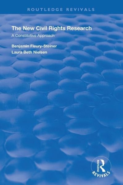 Cover for Laura Beth Nielsen · The New Civil Rights Research: A Constitutive Approach - Routledge Revivals (Paperback Bog) (2021)