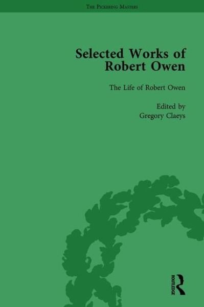 Cover for Gregory Claeys · The Selected Works of Robert Owen Vol IV - The Pickering Masters (Hardcover bog) (1993)