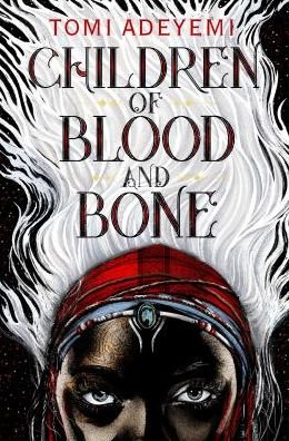 Cover for Tomi Adeyemi · Children of Blood and Bone - Legacy of Orisha (Paperback Book) (2018)