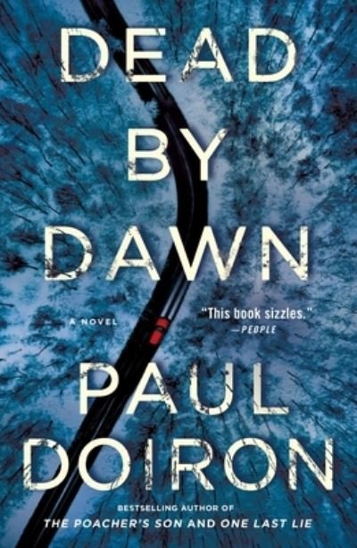 Cover for Paul Doiron · Dead by Dawn: A Novel - Mike Bowditch Mysteries (Paperback Book) (2022)