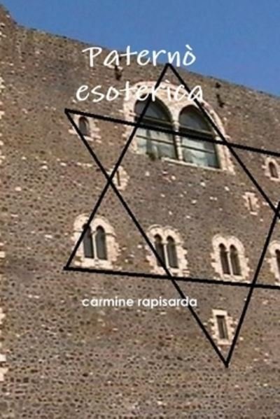 Cover for Carmine Rapisarda · Paternò Esoterica (Paperback Book) (2012)