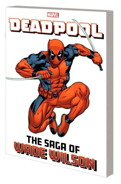 Deadpool: The Saga of Wade Wilson - Joe Kelly - Bücher - Marvel Comics - 9781302958121 - 2. April 2024