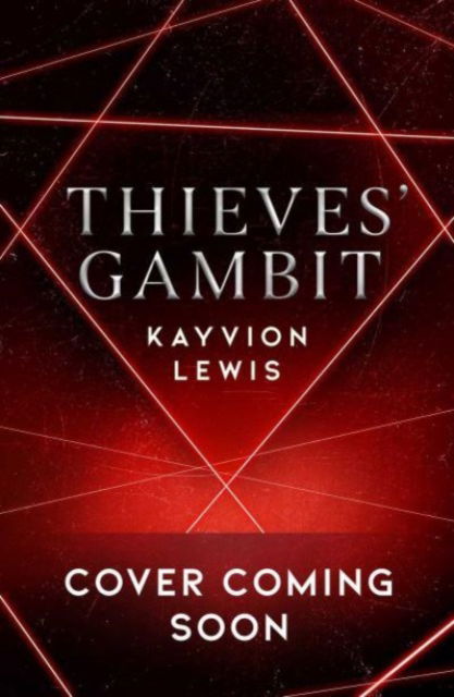 Cover for Kayvion Lewis · Thieves' Gambit: The Waterstones prize-winning enemies to lovers heist - Thieves' Gambit (Paperback Book) (2023)