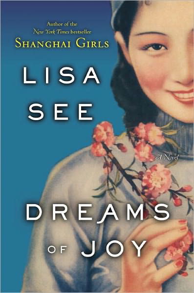 Cover for Lisa See · Dreams of Joy: a Novel (Innbunden bok) [First edition] (2011)