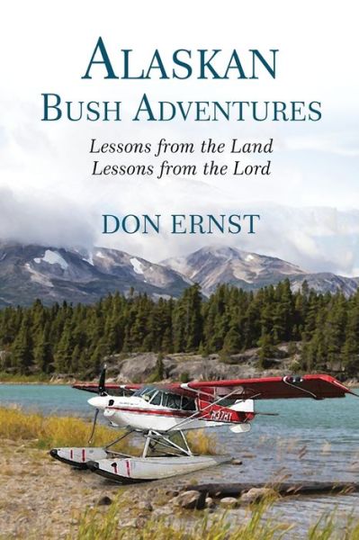 Cover for Don Ernst · Alaskan Bush Adventures (Book) (2019)