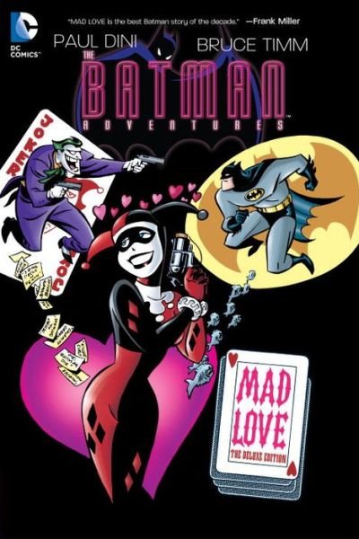 Cover for Paul Dini · Batman Adventures: Mad Love Deluxe Edition (Gebundenes Buch) [De Luxe edition] (2015)
