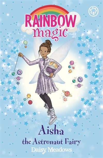 Rainbow Magic: Aisha the Astronaut Fairy: The Discovery Fairies Book 1 - Rainbow Magic - Daisy Meadows - Książki - Hachette Children's Group - 9781408355121 - 21 marca 2019