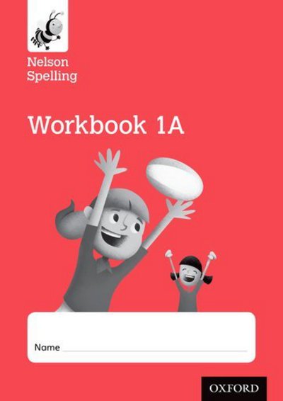 Cover for John Jackman · Nelson Spelling Workbook 1A Year 1/P2 (Red Level) x10 (Paperback Book) (2015)