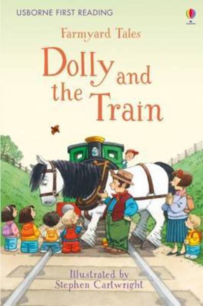 Cover for Heather Amery · Farmyard Tales Dolly and the Train - Farmyard Tales (Hardcover bog) (2017)