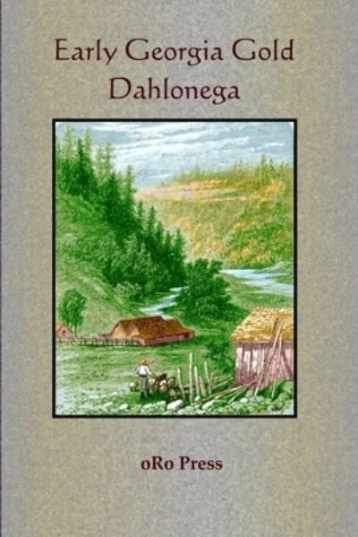 Cover for John Miller · Early Georgia Gold - Dahlonega (Pocketbok) (2005)
