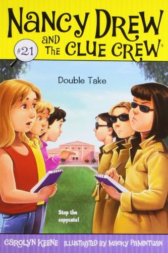 Cover for Carolyn Keene · Double Take (Nancy Drew and the Clue Crew, No. 21) (Paperback Bog) [1st edition] (2009)