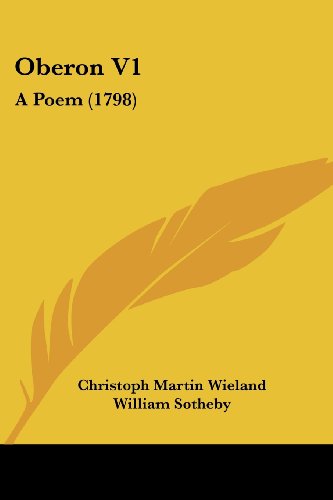 Cover for Christoph Martin Wieland · Oberon V1: a Poem (1798) (Paperback Book) (2008)