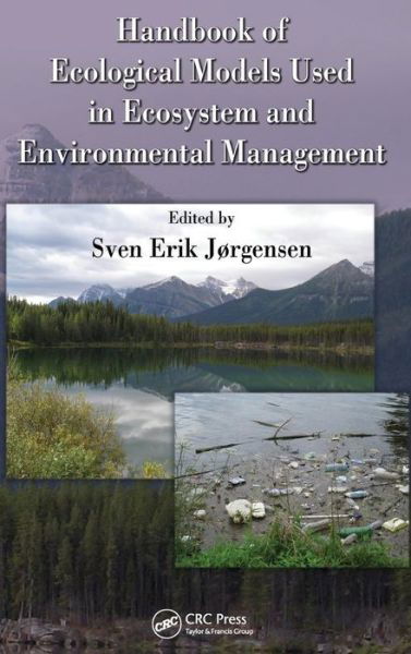 Cover for Sven Erik Jorgensen · Handbook of Ecological Models used in Ecosystem and Environmental Management - Applied Ecology and Environmental Management (Hardcover Book) (2011)