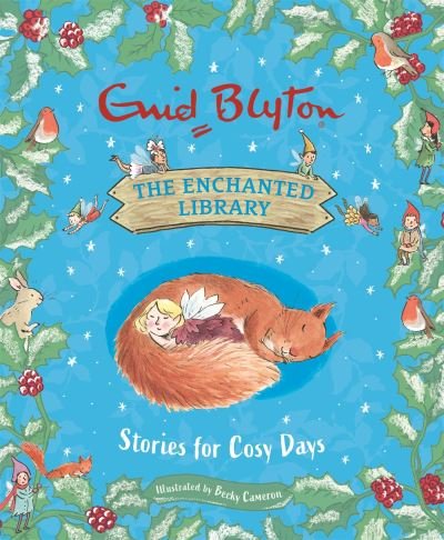 Cover for Enid Blyton · The Enchanted Library: Stories for Cosy Days - The Enchanted Library (Gebundenes Buch) (2022)