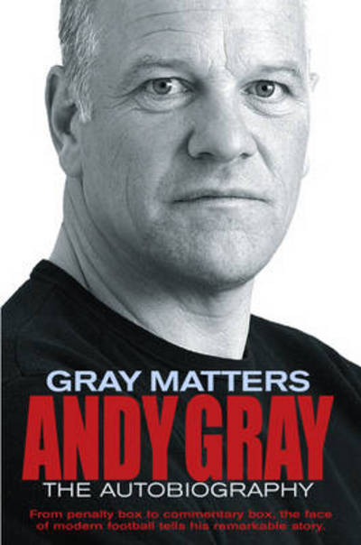 Cover for Andy Gray · Gray Matters: An Autobiography (Paperback Book) (2014)