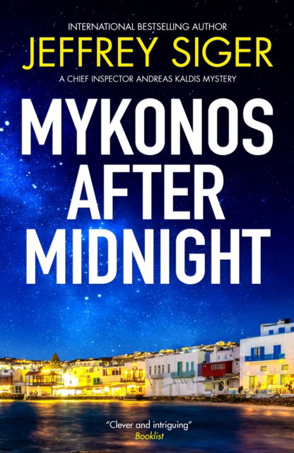 Cover for Jeffrey Siger · Mykonos after Midnight - A Chief Inspector Andreas Kaldis Mystery (Paperback Book) [Main edition] (2025)