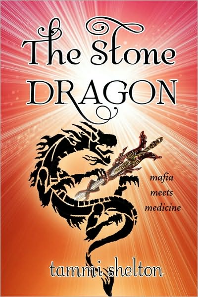 Cover for Tammi Shelton · The Stone Dragon (Paperback Book) (2010)