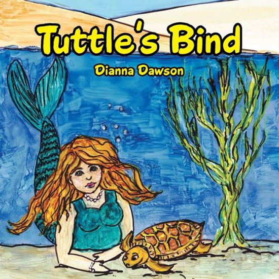 Cover for Dianna Dawson · Tuttle's Bind (Taschenbuch) (2014)