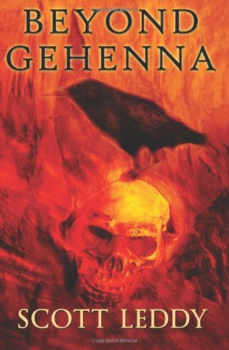 Beyond Gehenna: Tour of Duty - Scott Leddy - Books - CreateSpace Independent Publishing Platf - 9781452844121 - March 11, 2008