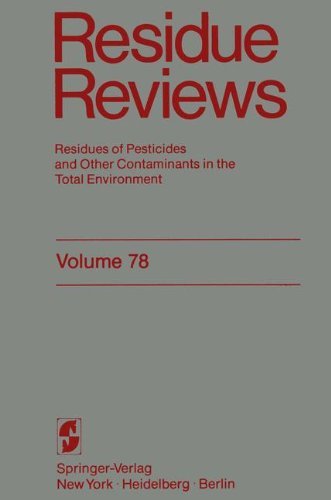 Residue Reviews: Residues of Pesticides and Other Contaminants in the Total Environment - Reviews of Environmental Contamination and Toxicology - Francis A. Gunther - Books - Springer-Verlag New York Inc. - 9781461259121 - November 11, 2011
