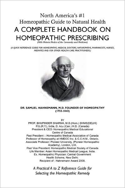 Cover for Bhupinder M. D. Sharma · North America's #1 Homeopathic Guide to Natural Health: a Complete Handbook on Homeopathic Prescribing (Paperback Book) (2011)