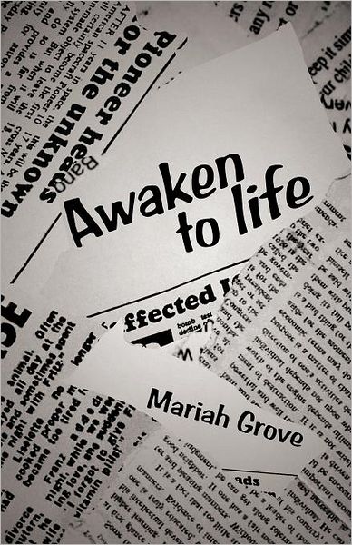 Cover for Mariah Grove · Awaken to Life (Paperback Book) (2012)