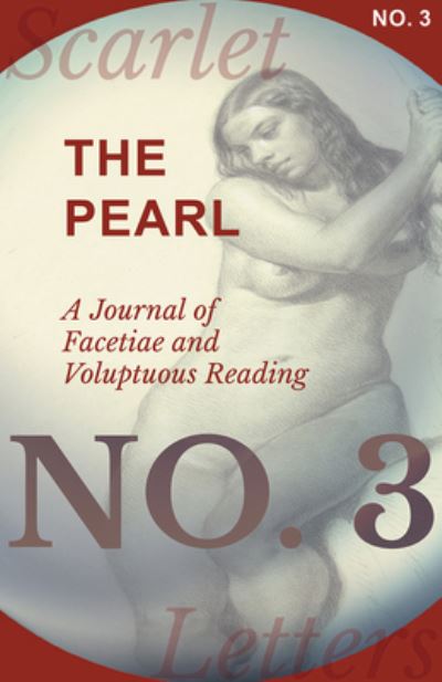 Cover for The Pearl - A Journal of Facetiae and Voluptuous Reading - No. 3 (Paperback Book) (2017)
