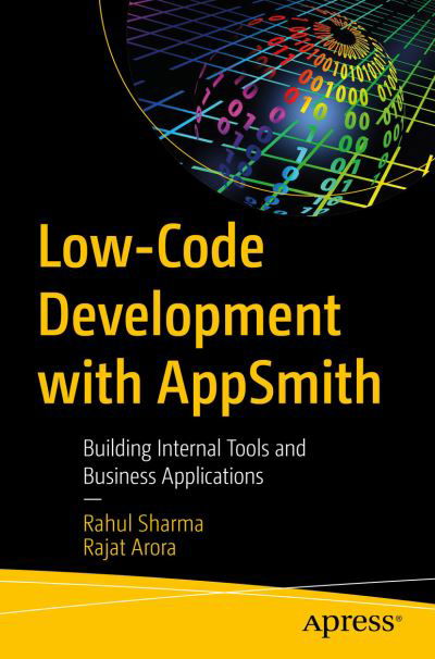 Cover for Rahul Sharma · Low-Code Development with Appsmith: Building  Internal Tools and Business Applications (Pocketbok) [1st edition] (2023)