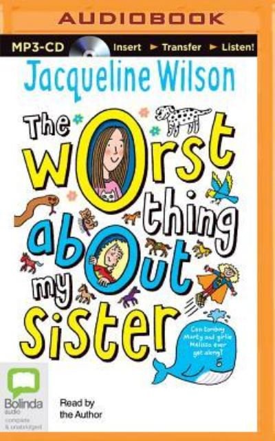 Cover for Jacqueline Wilson · The Worst Thing About My Sister (CD) (2016)