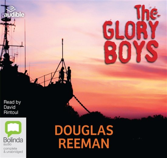The Glory Boys - Douglas Reeman - Audio Book - Bolinda Publishing - 9781489024121 - 