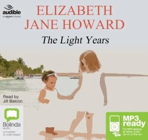 The Light Years - The Cazalet Chronicles - Elizabeth Jane Howard - Audiolivros - Bolinda Publishing - 9781489053121 - 28 de maio de 2017