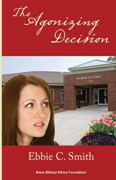 Cover for Ebbie C Smith · The Agonizing Decision (Paperback Book) (2013)
