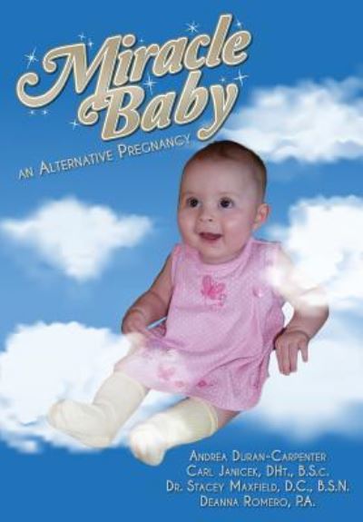 Carl Janicek · Miracle Baby (Paperback Bog) (2015)