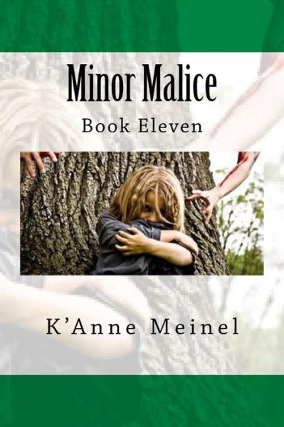 Cover for K'Anne Meinel · Minor Malice (Paperback Book) (2018)