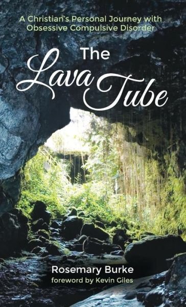 Cover for Rosemary Burke · The Lava Tube (Gebundenes Buch) (2017)