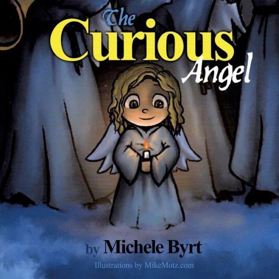 Cover for Michele Byrt · The Curious Angel (Paperback Bog) (2014)