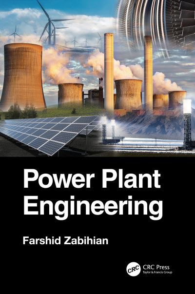 Cover for Zabihian, Farshid (California State University, Sacramento, USA) · Power Plant Engineering (Hardcover Book) (2021)