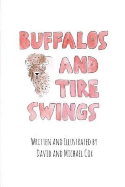 Cover for Michael Cox · Buffalos and Tire Swings (Paperback Bog) (2014)