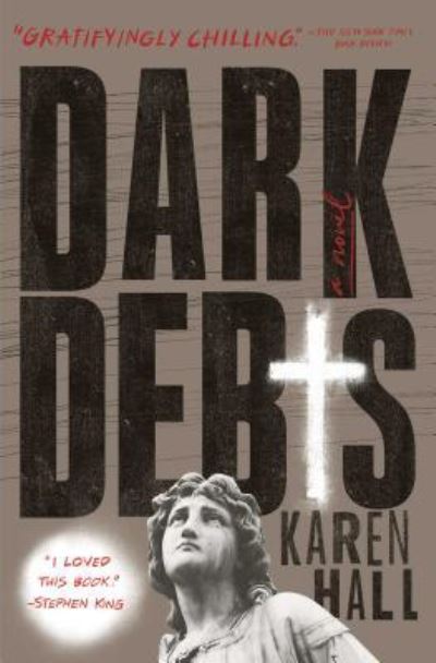 Cover for Karen Hall · Dark Debts: A Novel (Paperback Book) (2017)