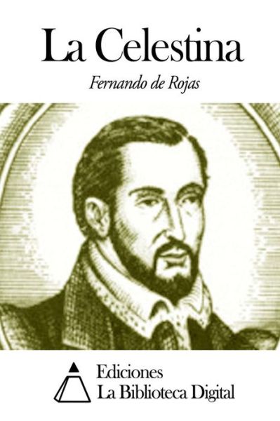 Cover for Fernando De Rojas · La Celestina (Paperback Book) [Spanish edition] (2014)