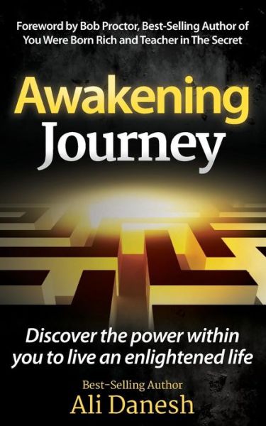 Cover for Ali Danesh · Awakening Journey: Discover the Power Within You to Live an Enlightened Life (Paperback Book) (2015)