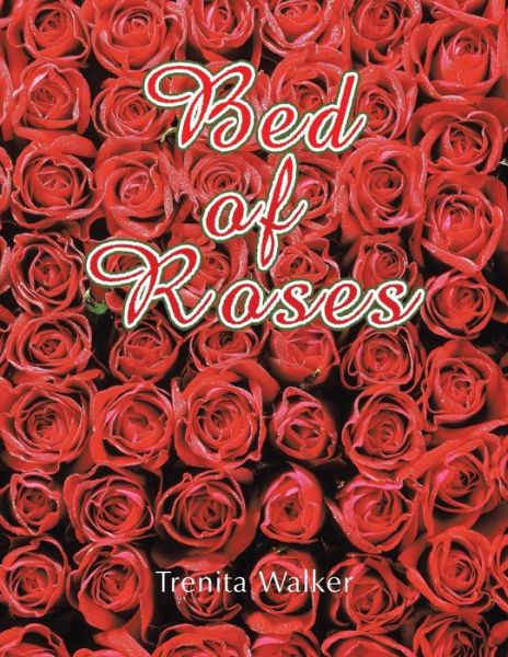 Cover for Trenita Walker · Bed of Roses (Paperback Book) (2015)