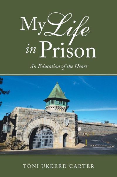 Cover for Toni Ukkerd Carter · My Life in Prison (Paperback Book) (2015)