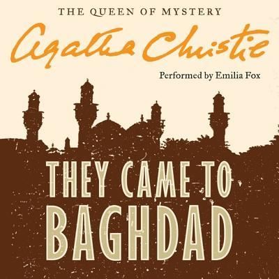 Cover for Agatha Christie · They Came to Baghdad (MP3-CD) (2016)