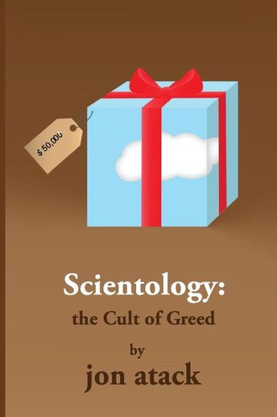 Cover for Jon Atack · Scientology - the Cult of Greed (Paperback Book) (2014)