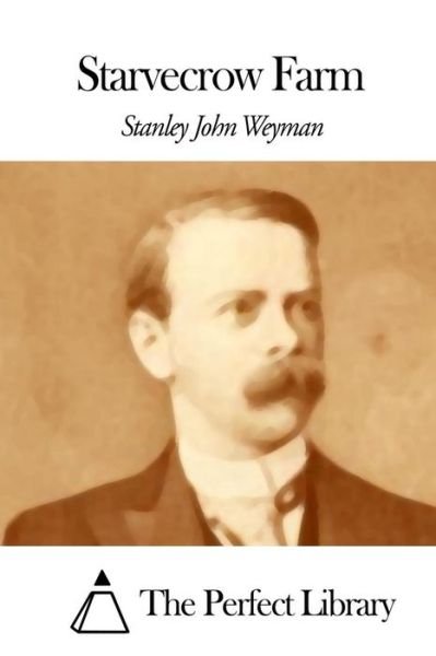 Cover for Stanley John Weyman · Starvecrow Farm (Taschenbuch) (2015)